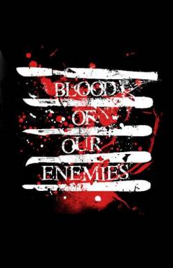 Blood Of Our Enemies : B.O.O.E